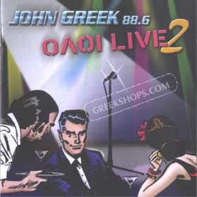John Greek 88.6, Oloi Live 2 (2 CD Set)