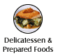 Delicatessen & Prepared Foods