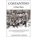 Constantino, A True Story by Constantin Coralis (available in English, Greek, or Italian)
