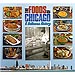The Foods of Chicago - A Delicious History, by G. Bradley Publishing (in English)